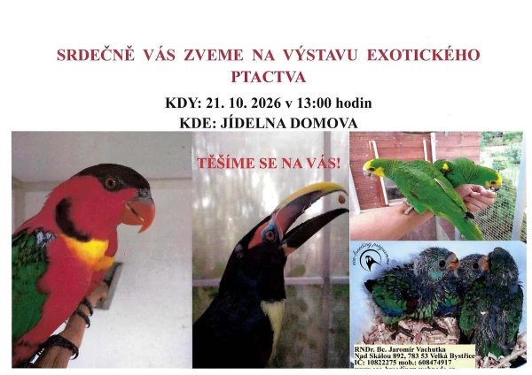 Výstava exotického ptactva s přednáškou 21.10.2026 ve 13 hod